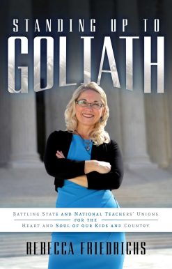 Standing Up to Goliath: Battling State and National Teachers' Unions for the Heart and Soul of Our Kids and Country
