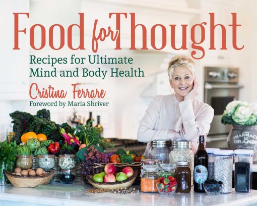 Food for Thought: Recipes for Ultimate Mind and Body Health