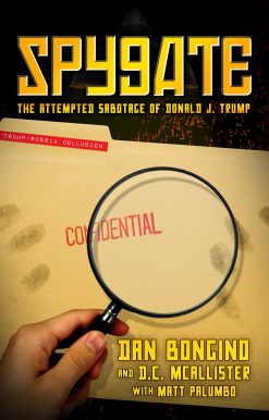 Spygate: The Attempted Sabotage of Donald J. Trump