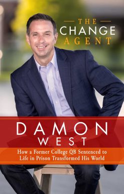 The Change Agent: How a Former College QB Sentenced to Life in Prison Transformed His World