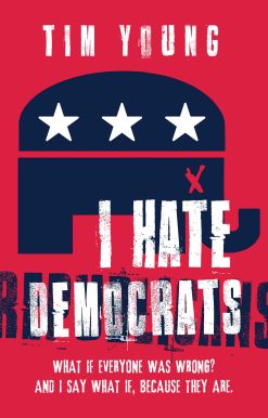 I Hate Democrats / I Hate Republicans