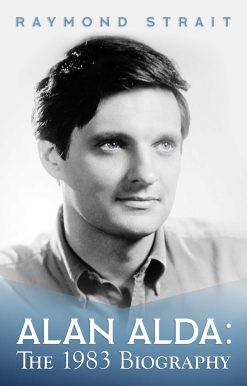 Alan Alda: The 1983 Biography