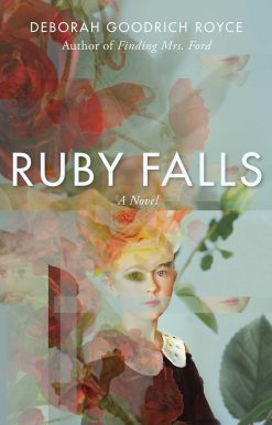 Ruby Falls: A Novel