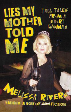 Lies My Mother Told Me: Tall Tales from a Short Woman
