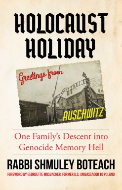 Holocaust Holiday: One Family's Descent into Genocide Memory Hell