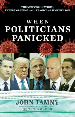 When Politicians Panicked: The New Coronavirus, Expert Opinion, and a Tragic Lapse of Reason
