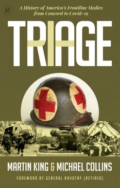 Triage: A History of America's Frontline Medics from Concord to Covid-19