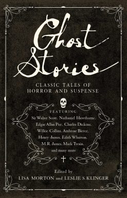 Ghost Stories: Classic Tales of Horror and Suspense
