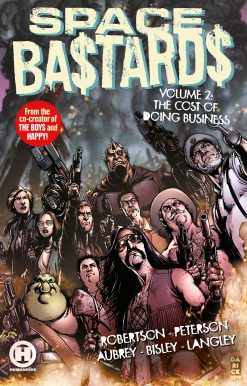 Space Ba$tards Vol. 2: The Cost of Doing Business