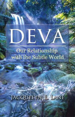 Deva: Our Relationship with the Subtle World