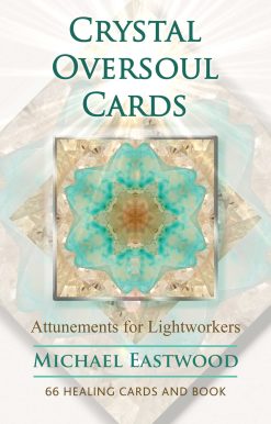 Crystal Oversoul Cards: Attunements for Lightworkers