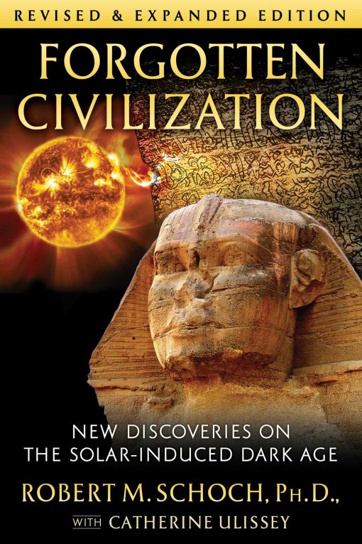 Forgotten Civilization: New Discoveries on the Solar-Induced Dark Age