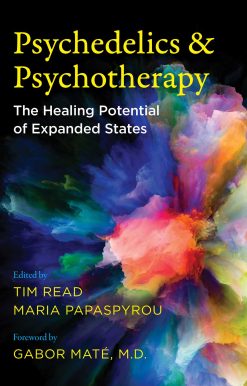 Psychedelics and Psychotherapy: The Healing Potential of Expanded States