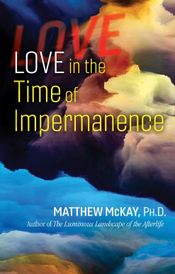 Love in the Time of Impermanence