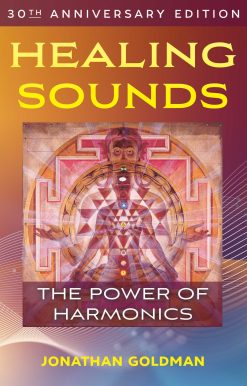 Healing Sounds: The Power of Harmonics