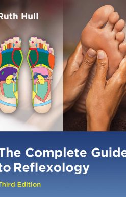The Complete Guide to Reflexology