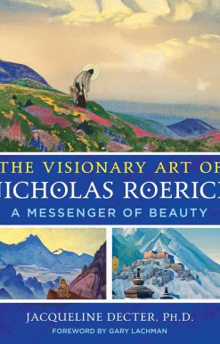 The Visionary Art of Nicholas Roerich: A Messenger of Beauty