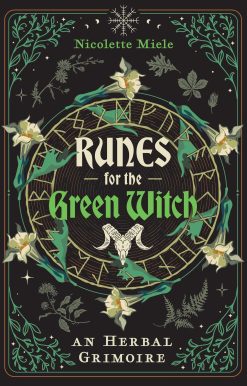 Runes for the Green Witch: An Herbal Grimoire