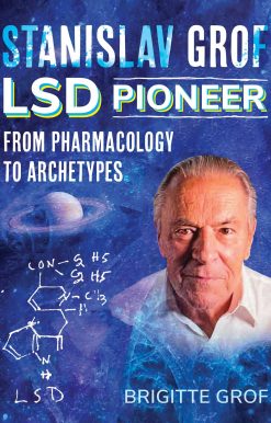 Stanislav Grof, LSD Pioneer: From Pharmacology to Archetypes