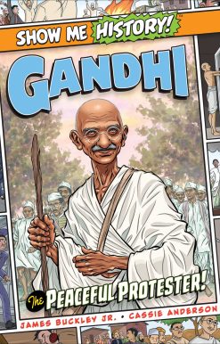 Gandhi: The Peaceful Protester!