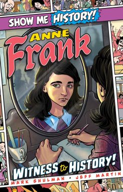 Anne Frank: Witness to History!