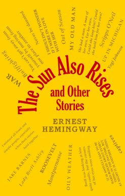 The Sun Also Rises and Other Stories