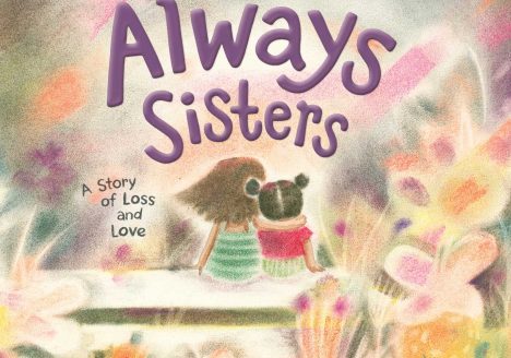Always Sisters: A Story of Loss and Love