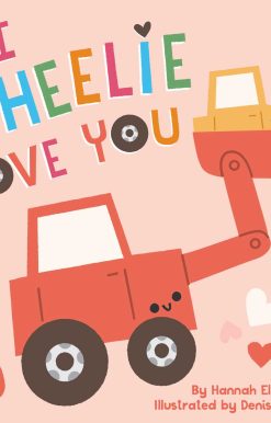 I Wheelie Love You