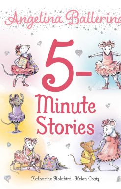 Angelina Ballerina 5-Minute Stories