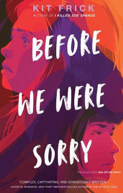 Before We Were Sorry