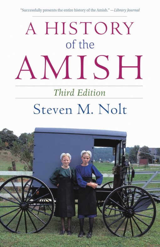 A History of the Amish: Third Edition