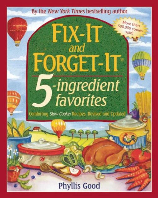 Fix-It and Forget-It 5-Ingredient Favorites: Comforting Slow-Cooker Recipes, Revised and Updated