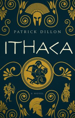 Ithaca: A Novel of Homer's Odyssey