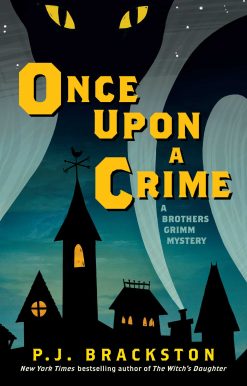 Once Upon a Crime: A Brothers Grimm Mystery