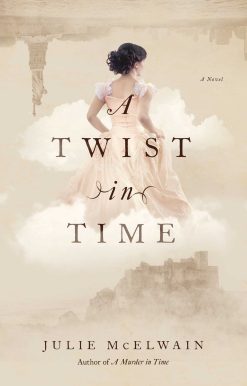 A Twist in Time: A Novel