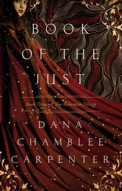 Book of the Just: Book Three of the Bohemian Trilogy