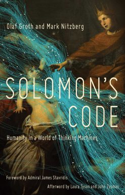 Solomon's Code: Humanity in a World of Thinking Machines