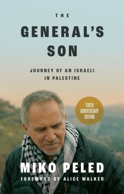 The General's Son: Journey of an Israeli in Palestine