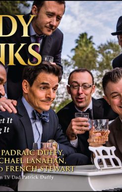 Daddy Drinks: Six Dads Trying to Get It Right While Getting It Hilariously Wrong