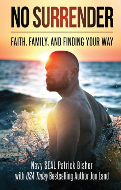No Surrender: Faith, Family, and Finding Your Way