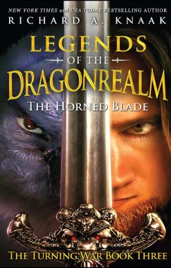 Legends of the Dragonrealm: The Horned Blade (The Turning War Book Three)