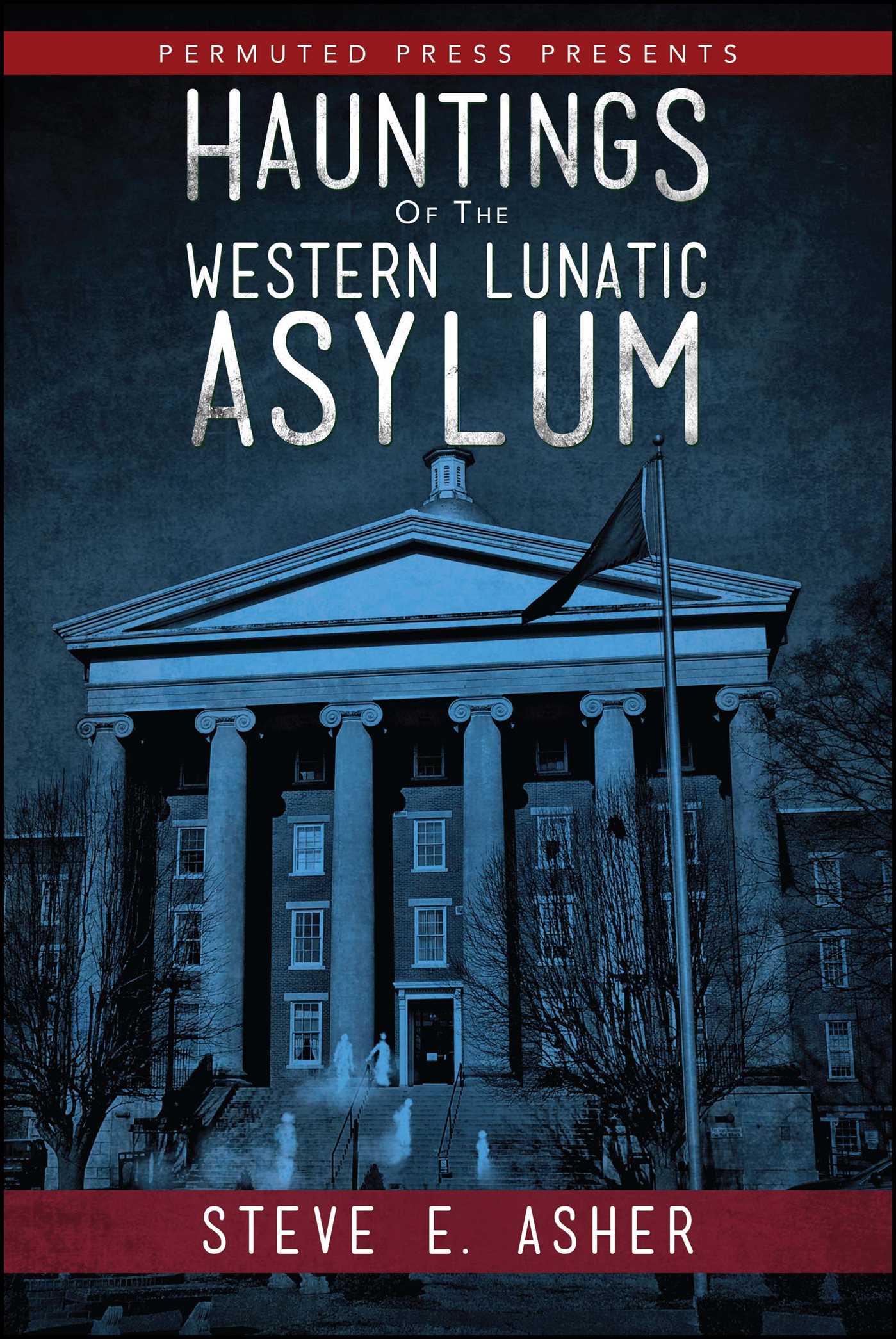 Hauntings of the Western Lunatic Asylum 1 Hauntings of the Western Lunatic Asylum