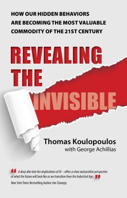 Revealing the Invisible: How Our Hidden Behaviors Are Becoming the Most Valuable Commodity of the 21st Century