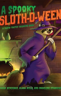 A Spooky Sloth-O-Ween: A Sloth-tastic Coloring Book