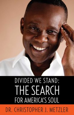 Divided We Stand: The Search for America's Soul