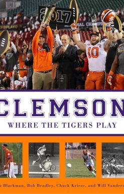 Clemson: Where the Tigers Play