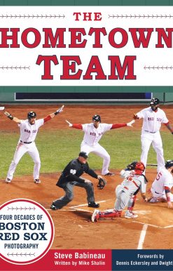 The Hometown Team: Four Decades of Boston Red Sox Photography