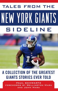 Tales from the New York Giants Sideline: A Collection of the Greatest Giants Stories Ever Told