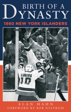 Birth of a Dynasty: The 1980 New York Islanders