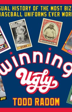 Winning Ugly: A Visual History of the Most Bizarre Baseball Uniforms Ever Worn